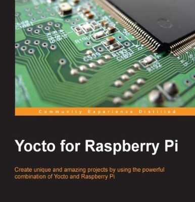 خرید و دانلود نسخه کامل کتاب Yocto for Raspberry Pi