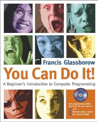 خرید و دانلود نسخه کامل کتاب You Can Do It!: A Beginner’s Introduction to Computer Programming (C++)