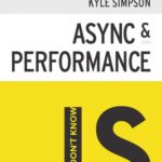 خرید و دانلود نسخه کامل کتاب You Don’t Know JS: Async & Performance
