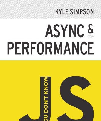 خرید و دانلود نسخه کامل کتاب You Don’t Know JS: Async & Performance