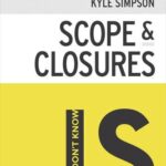 خرید و دانلود نسخه کامل کتاب You Don’t Know JS: Scope & Closures