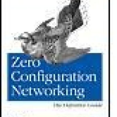 خرید و دانلود نسخه کامل کتاب Zero Configuration Networking: The Definitive Guide