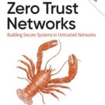 خرید و دانلود نسخه کامل کتاب Zero Trust Networks: Building Secure Systems in Untrusted Network