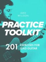 خرید و دانلود مجموعه آموزش تصویری گیتار الکتریک Practice Toolkit Masterclass | تمرین تخصصی با Jake Willson - تصویر 3