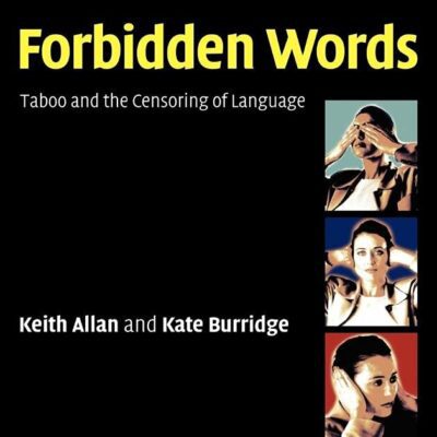 خرید و دانلود نسخه کامل کتاب Forbidden Words: Taboo and the Censoring of Language