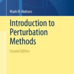 خرید و دانلود نسخه کامل کتاب Introduction to Perturbation Methods (Texts in Applied Mathematics, 20) 2nd ed. 2013 Edition ویرایش دوم