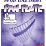 خرید و دانلود آموزش پن فلوت از پایه تا اجرای قطعات زیبا | دانلود کتاب You Can Teach Yourself Pan Flute