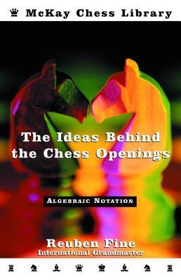 خرید و دانلود نسخه کامل کتاب The Ideas Behind the Chess Openings: Algebraic Notation