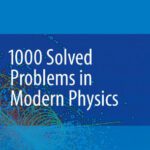 خرید و دانلود نسخه کامل کتاب 1000 Solved Problems in Modern Physics