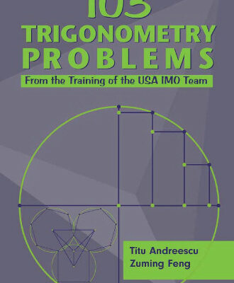 خرید و دانلود نسخه کامل کتاب 103 Trigonometry Problems: From the Training of the USA IMO Team