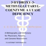 خرید و دانلود نسخه کامل کتاب 3-Hydroxy-3-Methylglutaryl-Coenzyme A Lyase Deficiency – A Bibliography and Dictionary for Physicians, Patients, and Genome Researchers