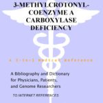 خرید و دانلود نسخه کامل کتاب 3-Methylcrotonyl-Coenzyme A Carboxylase Deficiency – A Bibliography and Dictionary for Physicians, Patients, and Genome Researchers