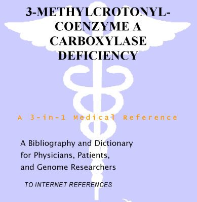 خرید و دانلود نسخه کامل کتاب 3-Methylcrotonyl-Coenzyme A Carboxylase Deficiency – A Bibliography and Dictionary for Physicians, Patients, and Genome Researchers