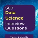 خرید و دانلود نسخه کامل کتاب 500 Most Important Data Science Interview Questions and Answers