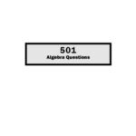 خرید و دانلود نسخه کامل کتاب 501 Algebra Questions
