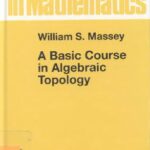 خرید و دانلود نسخه کامل کتاب A basic course in algebraic topology