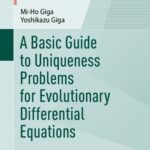 خرید و دانلود نسخه کامل کتاب A Basic Guide to Uniqueness Problems for Evolutionary Differential Equations