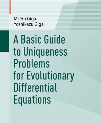 خرید و دانلود نسخه کامل کتاب A Basic Guide to Uniqueness Problems for Evolutionary Differential Equations