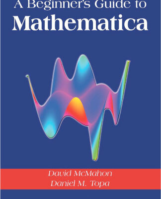 خرید و دانلود نسخه کامل کتاب A beginners guide to Mathematica