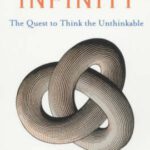 خرید و دانلود نسخه کامل کتاب A Brief History of Infinity: The Quest to Think the Unthinkable