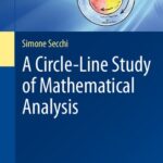 خرید و دانلود نسخه کامل کتاب A Circle-Line Study of Mathematical Analysis