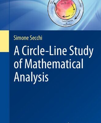 خرید و دانلود نسخه کامل کتاب A Circle-Line Study of Mathematical Analysis