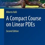خرید و دانلود نسخه کامل کتاب A Compact Course on Linear PDEs