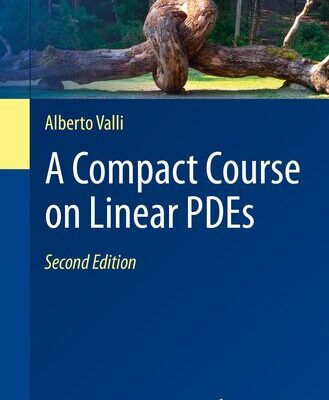 خرید و دانلود نسخه کامل کتاب A Compact Course on Linear PDEs