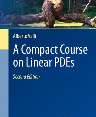 خرید و دانلود نسخه کامل کتاب A Compact Course on Linear PDEs