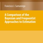 خرید و دانلود نسخه کامل کتاب A Comparison of the Bayesian and Frequentist Approaches to Estimation