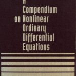 خرید و دانلود نسخه کامل کتاب A Compendium on Nonlinear Ordinary Differential Equations