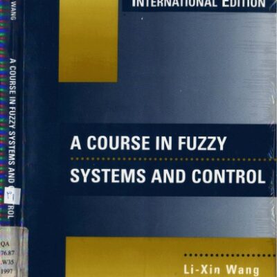خرید و دانلود نسخه کامل کتاب A Course in Fuzzy Systems and Control