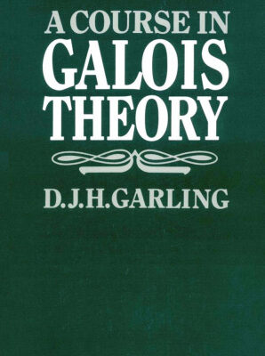 خرید و دانلود نسخه کامل کتاب A Course in Galois Theory