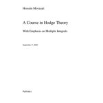 خرید و دانلود نسخه کامل کتاب A Course in Hodge Theory (With Emphasis on Multiple Integrals)
