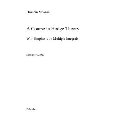 خرید و دانلود نسخه کامل کتاب A Course in Hodge Theory (With Emphasis on Multiple Integrals)