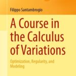 خرید و دانلود نسخه کامل کتاب A Course in the Calculus of Variations – Optimization, Regularity, and Modeling