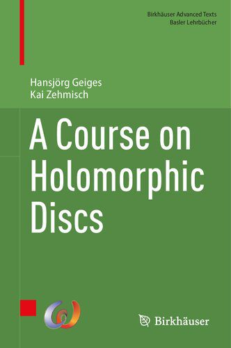 خرید و دانلود نسخه کامل کتاب A Course on Holomorphic Discs_68a6df2db99b0.jpeg خرید و دانلود نسخه کامل کتاب A Course on Holomorphic Discs