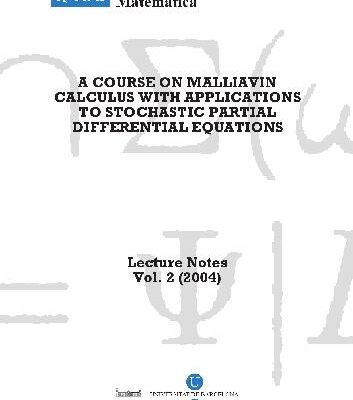 خرید و دانلود نسخه کامل کتاب A course on Malliavin calculus, with applications to stochastic PDEs