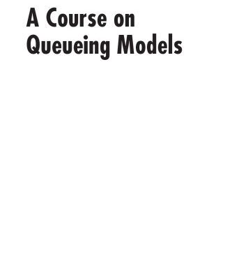 خرید و دانلود نسخه کامل کتاب A Course on Queueing Models