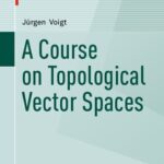 خرید و دانلود نسخه کامل کتاب A Course on Topological Vector Spaces