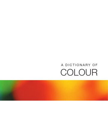 خرید و دانلود نسخه کامل کتاب A Dictionary of Colour: A Lexicon of the Language of Colour