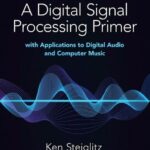 خرید و دانلود نسخه کامل کتاب A Digital Signal Processing Primer: With Applications to Digital Audio and Computer Music