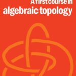 خرید و دانلود نسخه کامل کتاب A First Course in Algebraic Topology