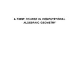 خرید و دانلود نسخه کامل کتاب A First Course in Computational Algebraic Geometry