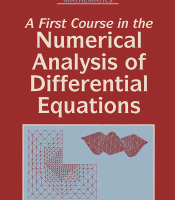 خرید و دانلود نسخه کامل کتاب A first course in the numerical analysis of differential equations