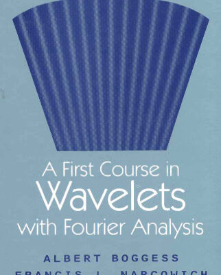 خرید و دانلود نسخه کامل کتاب A first course in Wavelets with Fourier analysis