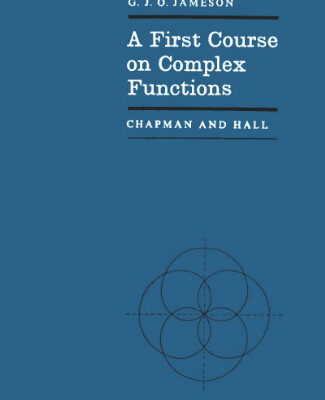 خرید و دانلود نسخه کامل کتاب A First Course on Complex Functions