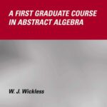 خرید و دانلود نسخه کامل کتاب A first graduate course in abstract algebra