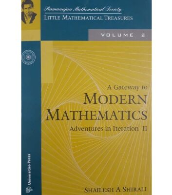 خرید و دانلود نسخه کامل کتاب A Gateway to Modern Mathematics Adventures in Iterations II ( Volume 2 ) by Shailesh A Shirali Ramanujan Mathematical Society Little Mathematical Treasures INMO IMO Math Olympiad