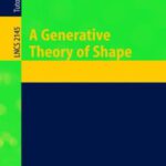 خرید و دانلود نسخه کامل کتاب A Generative Theory of Shape